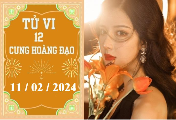 Tử vi Chủ Nhật ngày 11/2/2024 của 12 cung hoàng đạo: Kim Ngưu đừng tỏ ra biết tuốt, thành quả không xứng với Xử Nữ