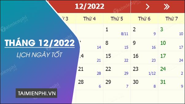 Lịch ngày tốt tháng 12 năm 2022