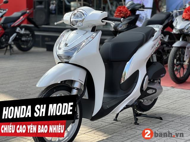 Chiều cao yên xe sh mode 2024 bao nhiêu nữ cao 1m6 đi có phù hợp - 1