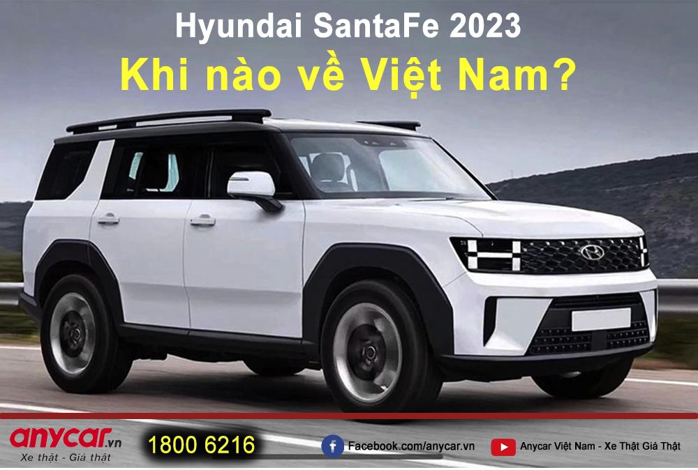 Hyundai SantaFe 2023 thế hệ mới lộ diện, khi nào về Việt Nam?