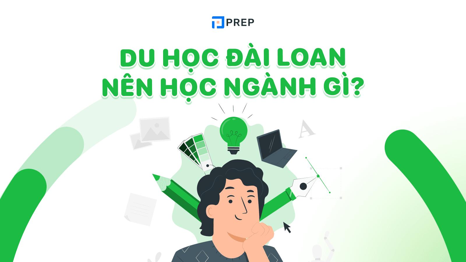 Du học Đài Loan nên học ngành gì?