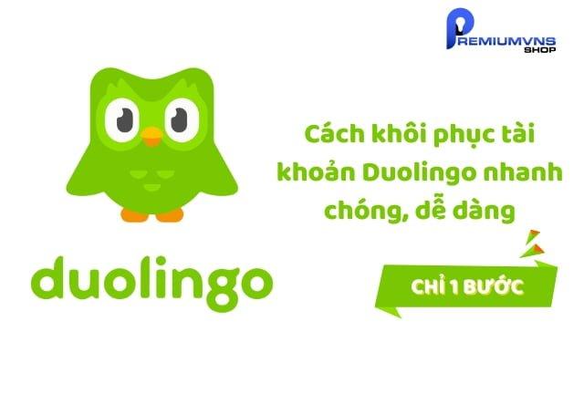 Cách khôi phục tài khoản duolingo