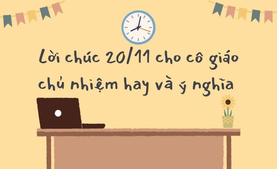 Lời Chúc 20/11 Cho Cô Giáo Chủ Nhiệm Ý Nghĩa