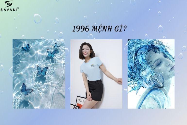 Tổng quan về người mệnh Thủy 1996