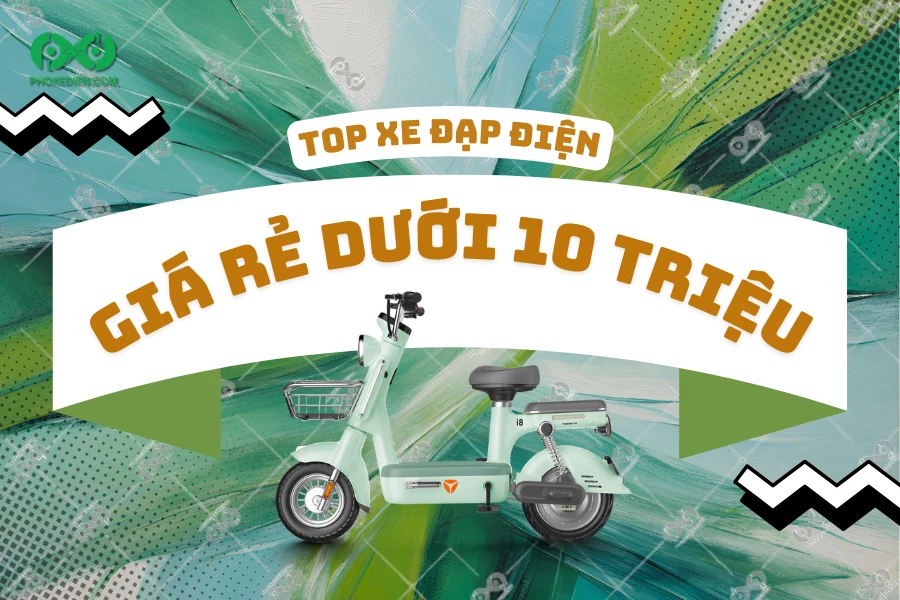 Top mẫu xe đạp điện dưới 10 triệu được ưa chuộng nhất